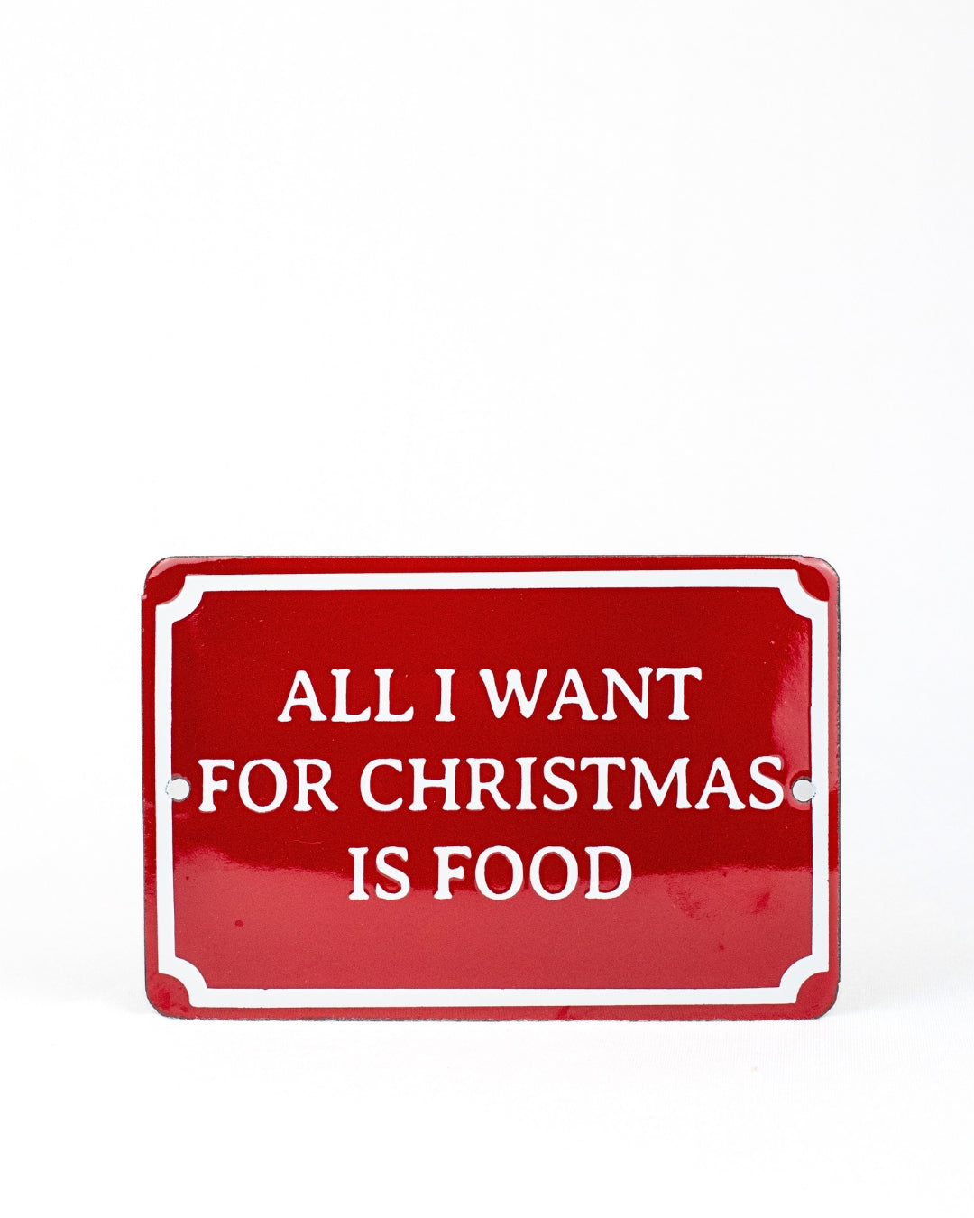 Plaquinha All I Want for Christmas is Food