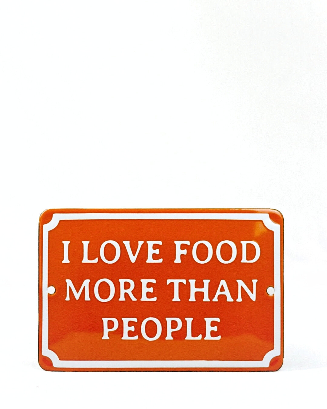 Plaquinha I Love Food More Than People