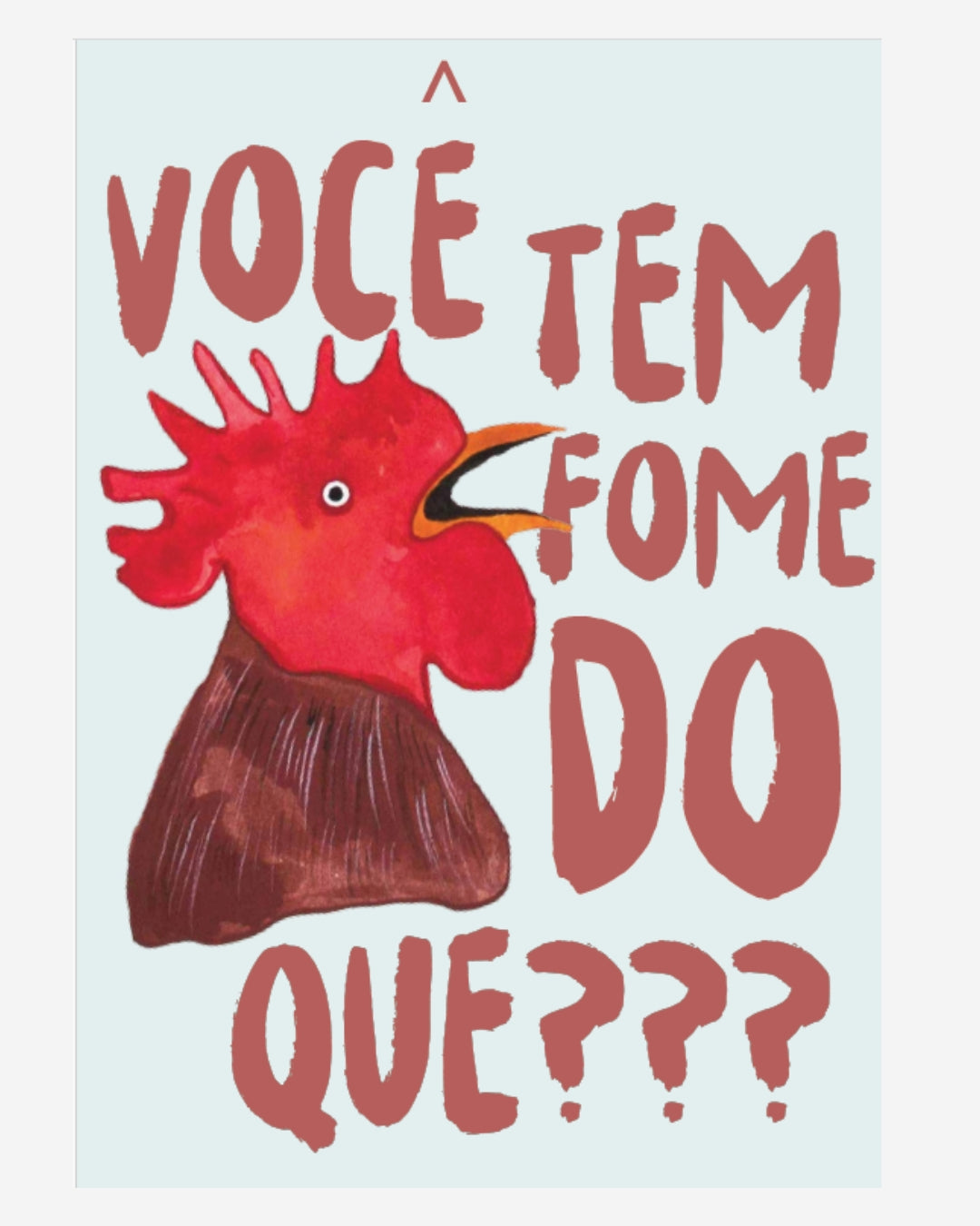 Pôster Galo Com Fome