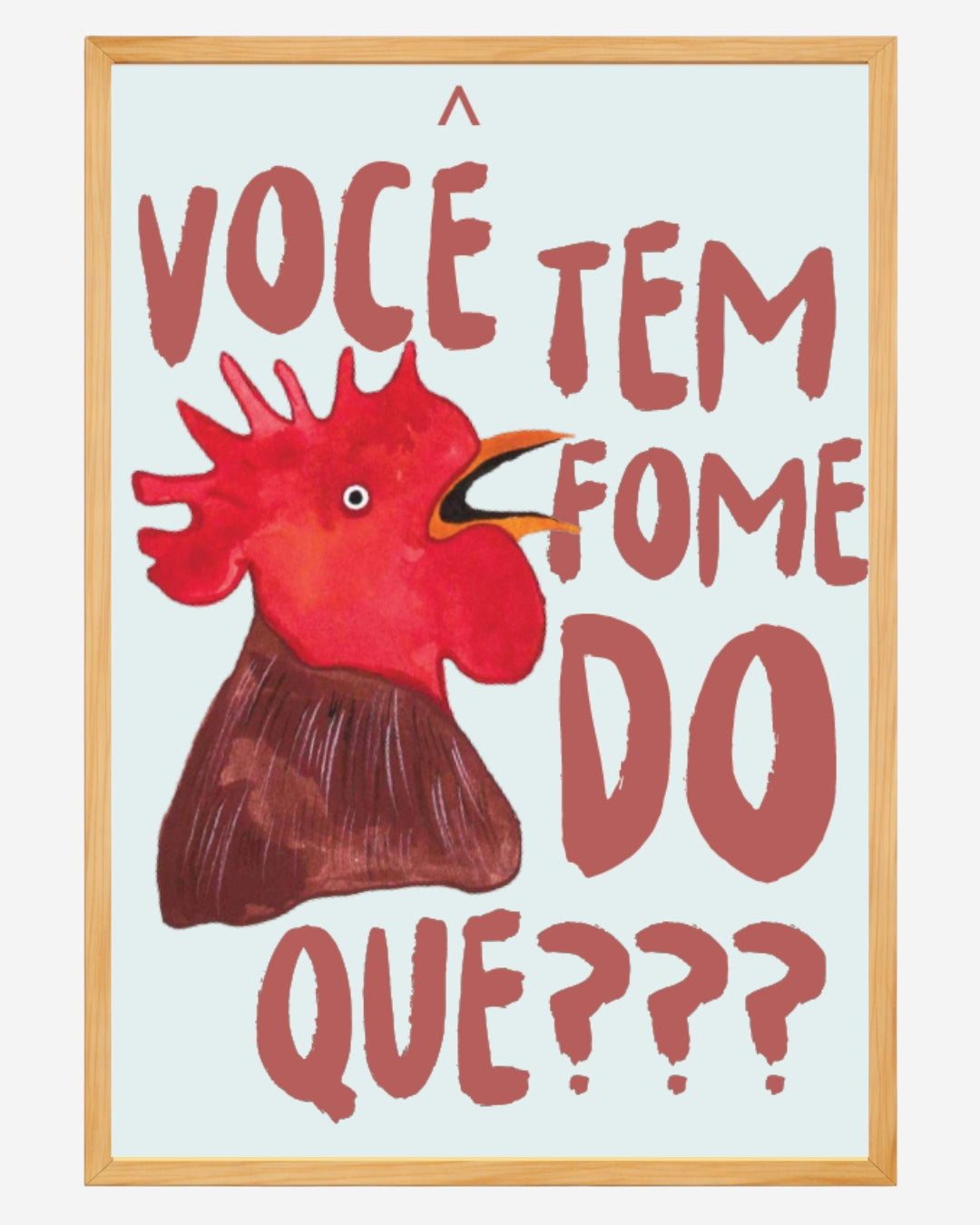 Pôster Galo Com Fome
