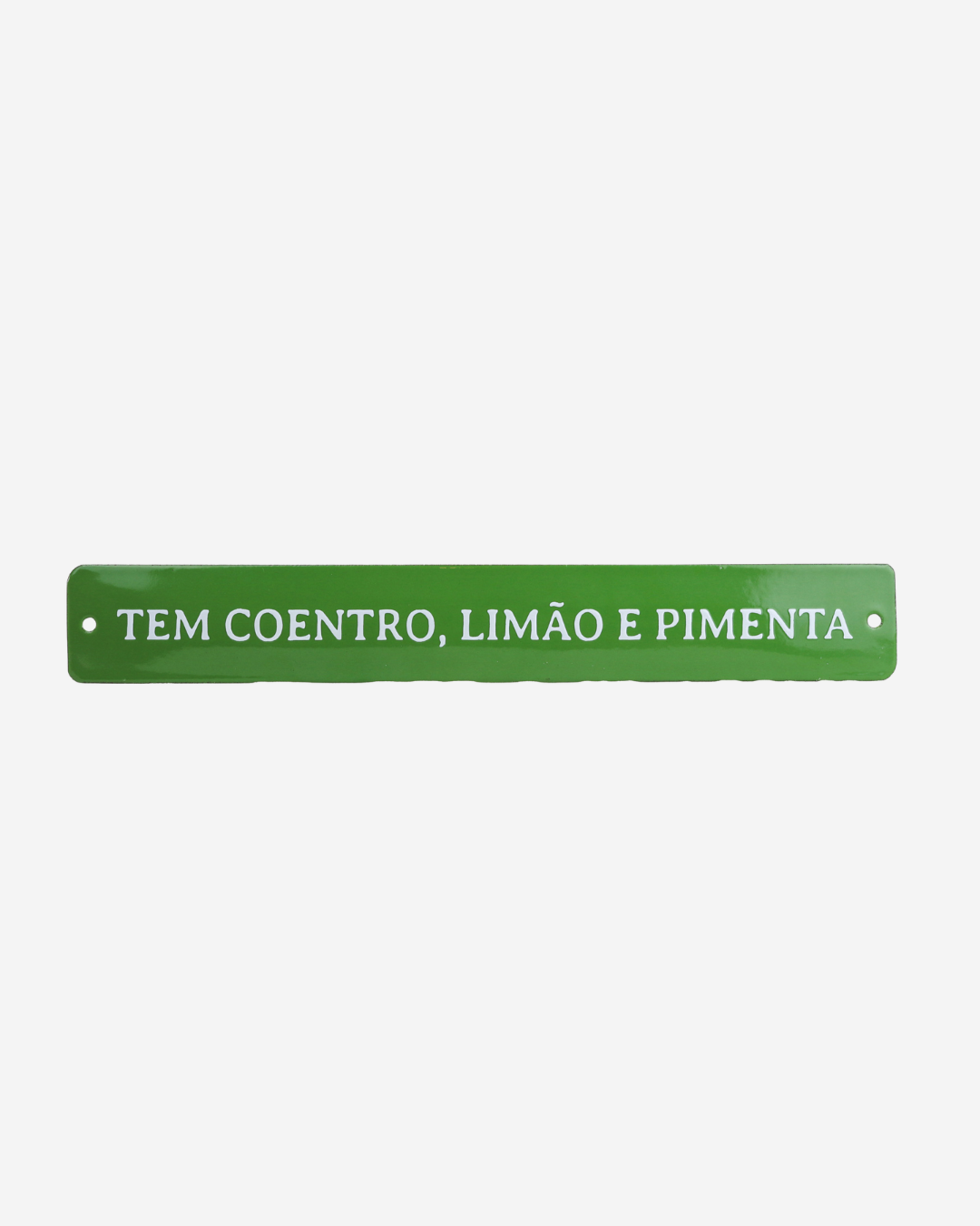 Plaquinha Tem Coentro!