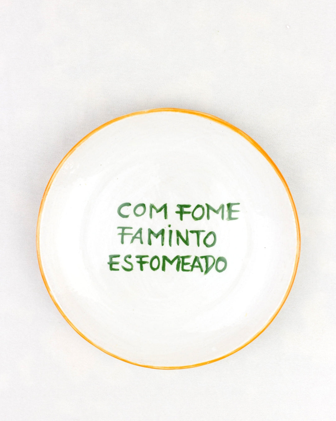 Prato sobremesa Com Fome, FamintO, EsfomeadO